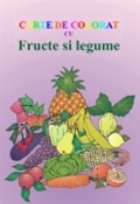 Carte colorat Fructe Legume