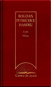 Cartea de acasa nr. 16. Bogdan Petriceicu Hasdeu - Ursita. Micuta