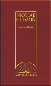 Cartea de acasa nr. 9. Nicolae Filimon - Ciocoii vechi si noi