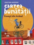 Cartea bunatatii povesti din Ardeal