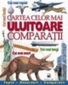 Cartea celor mai uluitoare comparatii