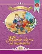 Cartea copiilor isteti - Hainele cele noi ale imparatului