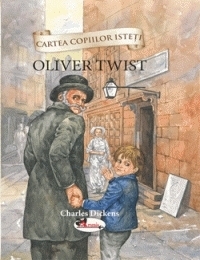 Cartea copiilor isteti. Oliver Twist