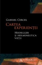 Cartea experientei Heidegger hermeneutica vietii