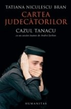 Cartea judecatorilor Cazul Tanacu