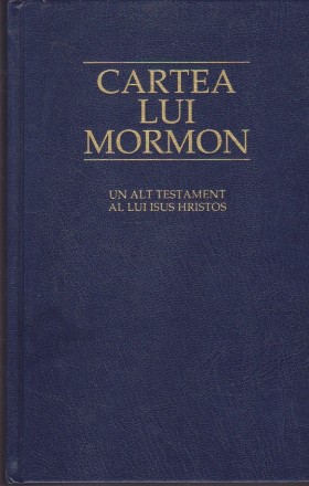 Cartea lui Mormon - Un alt Testament al lui Isus Hristos