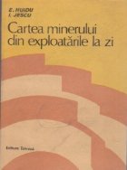 Cartea minerului din exploatarile la zi