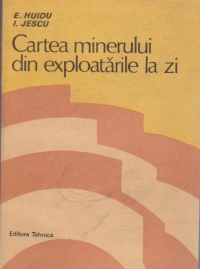 Cartea minerului din exploatarile la zi