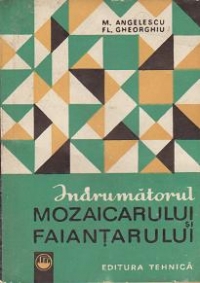 Cartea mozaicarului si faiantarului