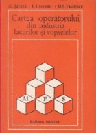 Cartea operatorului din industria lacurilor si vopselelor