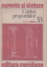 Cartea proportiilor. Principii si aplicatii in arhitectura si in artele plastice