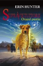 Cartea 1 Supraviețuitorii. Orașul Pustiu