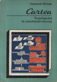 Cartea tinichigiului in constructii-montaj