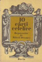 10 carti celebre - Repovestite de Mihail Drumes