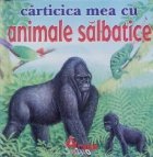 Carticica mea animale salbatice