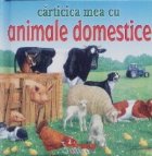 Carticica mea animale domestice