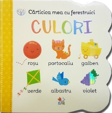 Carticica mea cu ferestruici. Culori