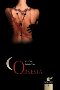 Casa Noptii (volumul 5) : Obsesia