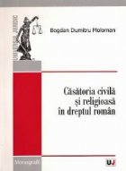 Casatoria civila religioasa dreptul roman