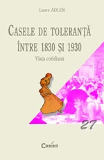 CASELE DE TOLERANTA INTRE 1830 si 1930