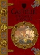 CASTELUL - CRONICILE ASEDIULUI