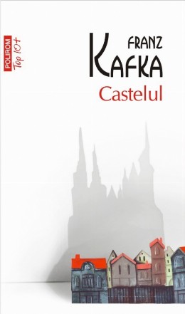 Castelul (ediţie de buzunar, traducere nouă)