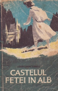 Castelul fetei in alb (A doua aventura a Ciresarilor)