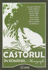 Castorul in Romania. Monografie