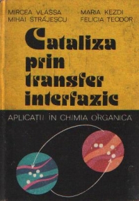 Cataliza prin transfer interfazic - Aplicatii in chimia organica