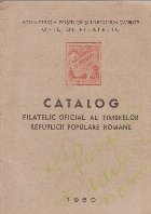 Catalog filatelic oficial al timbrelor Republicii Populare Romane (1950)