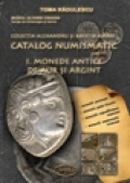 Catalog numismatic. Vol. I - Monede antice de aur si argint