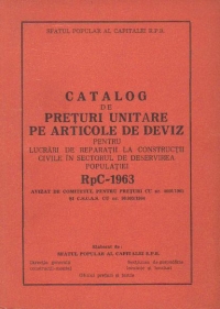 Catalog de preturi unitare pe articole de deviz pentru lucrari de reparatii la constructii civile in sectorul de deservirea populatiei RpC - 1963