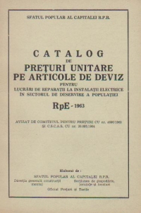 Catalog de preturi unitare pe articole de deviz pentru lucrari de reparatii la instalatii electrice in sectorul de deservire a populatiei RpE - 1963