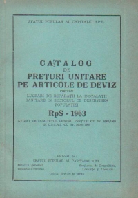 Catalog de preturi unitare pe articole de deviz pentru lucrari de reparatii la instalatii sanitare in sectorul de deservirea populatiei RpS - 1963