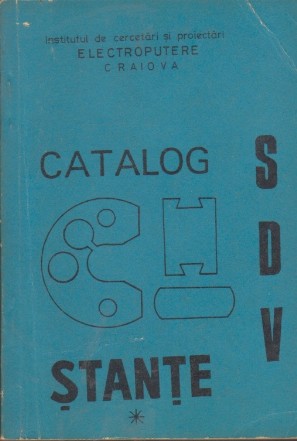 Catalog de Proiecte SDV. Stante, Volumul I