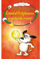 CATELUL VRAJITOAREI GLOBUL CRISTAL vol