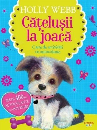 Catelusii la joaca. Carte de activitati cu autocolante