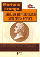 Catullus si intelepciunea lumii greco-romane