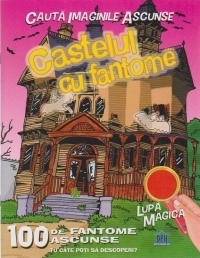 Cauta imaginile ascunse - CASTELUL CU FANTOME + Lupa magica