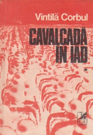 Cavalcada in iad, Volumul I