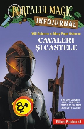 Cavaleri și castele. Infojurnal (însoțește volumul 2 din seria Portalul magic: „Cavalerul misterios”)