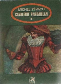 Cavalerii Pardaillan, Volumele I si II