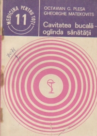 Cavitatea bucala - Oglinda sanatatii