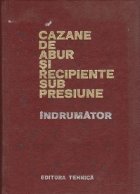 Cazane abur recipiente sub presiune