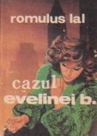 Cazul Evelinei romanul unei aventuri