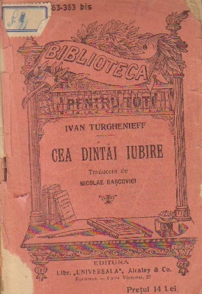 Cea dintai iubire (Biblioteca pentru toti, Nr. 363-363 bis)