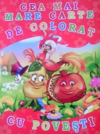 Cea mai mare carte de colorat cu povesti!