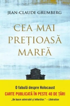 Cea mai preţioasă marfă