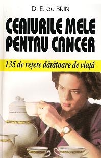 Ceaiurile mele pentru cancer-135 de retete datatoare de viata