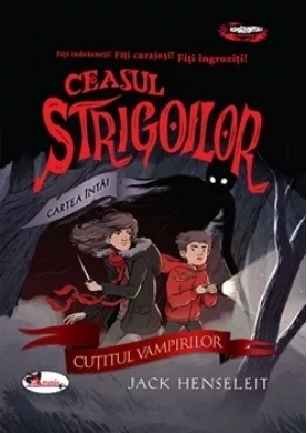 Ceasul strigoilor. Cartea intai: Cutitul vampirilor